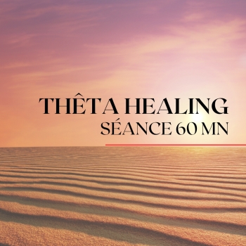 Thêta Healing 60 mn
